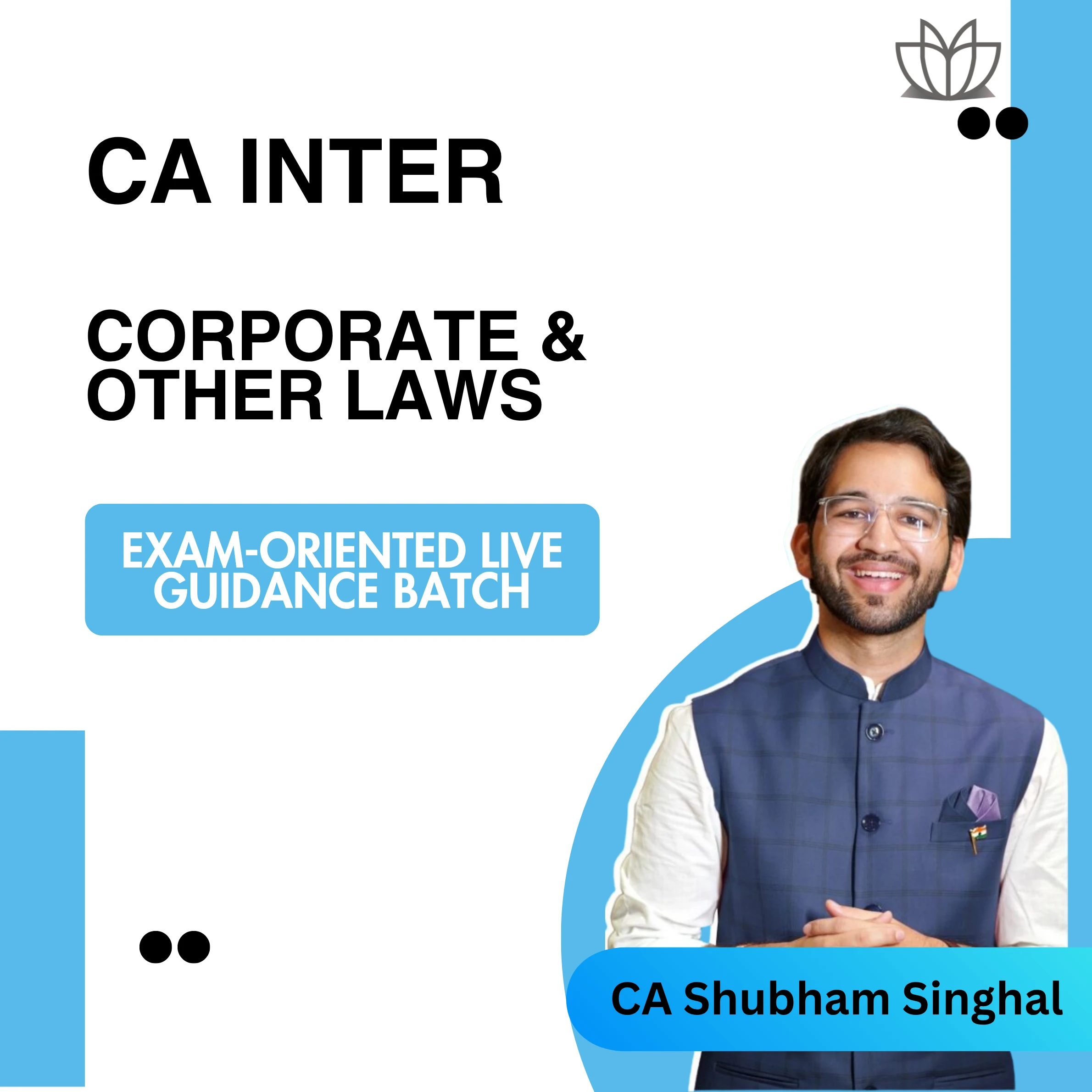 CA Inter | Law | Exam-Oriented Live Guidance Batch | CA Shubham Singhal | Jan 2026